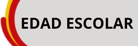 EDAD ESCOLAR