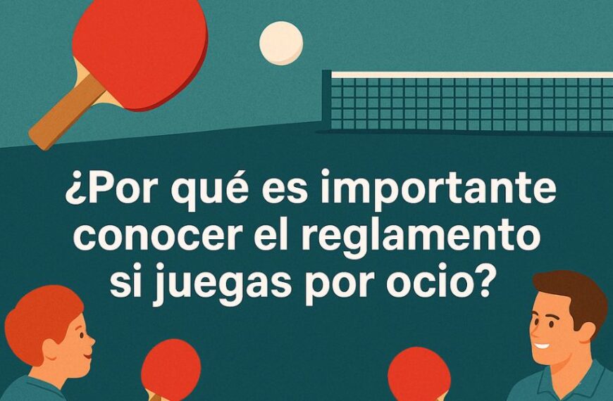 ¿Por qué es importante conocer el reglamento si juegas por ocio?