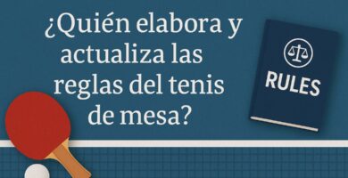 ¿Quien elabora y actualiza las reglas del tenis de mesa